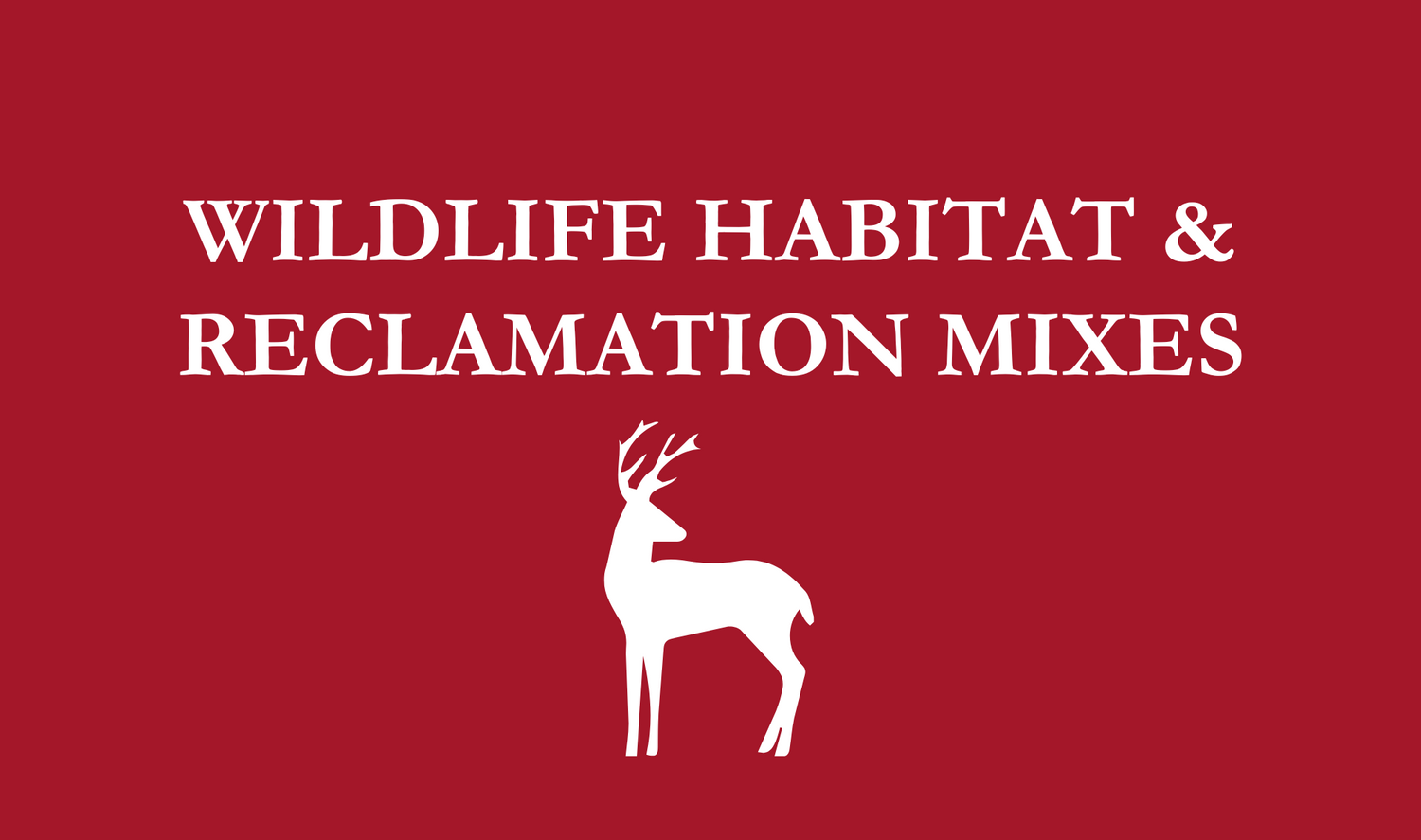 Wildlife Habitat & Reclamation